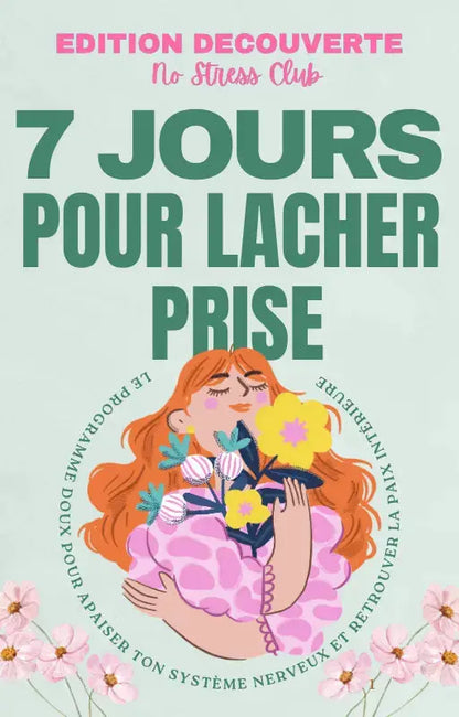 Programme 21 Jours Pour Lâcher Prise - NoStressClub NoStressClub.